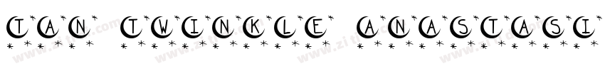Tan twinkle Anastasi字体转换